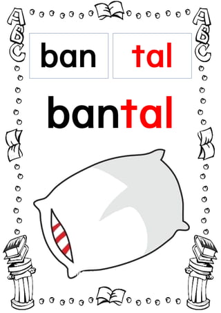 ban
tal
bantal