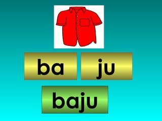 ba ju baju 