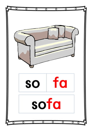 so fa
sofa
 