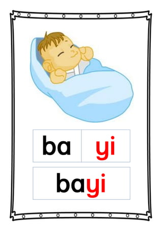 ba yi
bayi
 