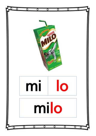 mi lo
milo
 