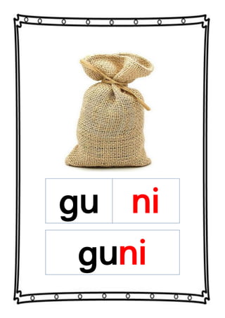 gu ni
guni
 