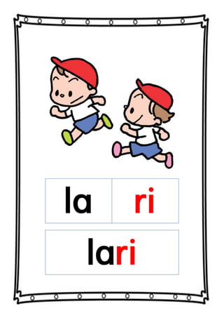 la ri
lari
 