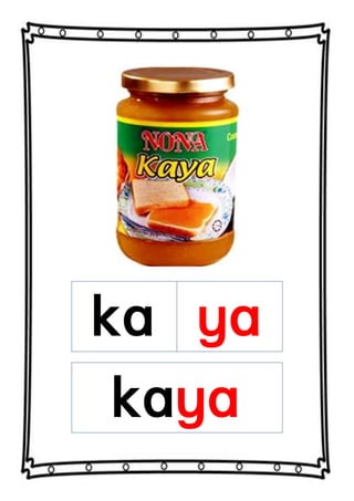 ka ya
kaya
 