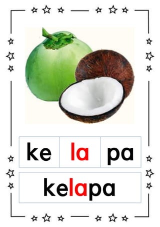 ke la pa
kelapa

 