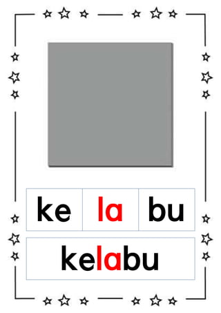 ke la bu
kelabu

 