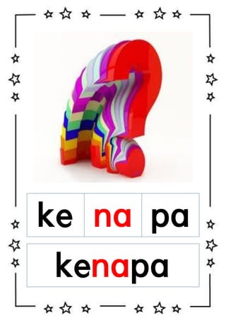 ke na pa
kenapa

 