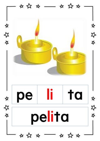pe li ta
pelita

 