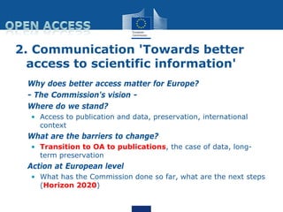 Pilot on Open Research Data in H2020 
• 
Seven Areas of the 2014-2015 Work Programme are participating in the Open Researc...