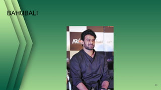 BAHUBALI
43
 