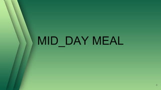 MID_DAY MEAL
9
 