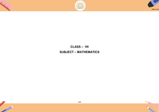 104
CLASS – VII
SUBJECT – MATHEMATICS
 