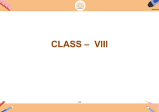 154
CLASS – VIII
 