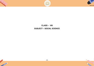 209
CLASS – VIII
SUBJECT – SOCIAL SCIENCE
 