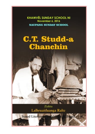 C.T. Studd-a chanchin 1
www.mizoramsynod.org
 