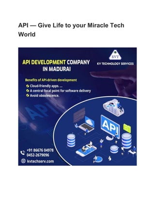 API — Give Life to your Miracle Tech
World
 