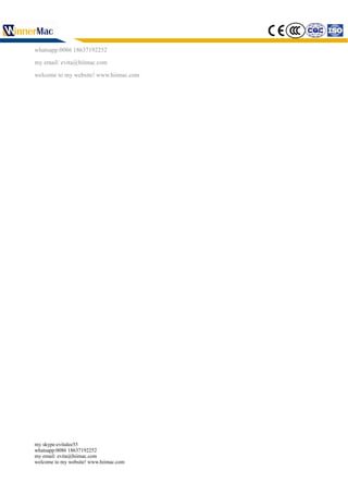 whatsapp:0086 18637192252
my email: evita@hiimac.com
welcome to my website! www.hiimac.com
my skype:evitalee55
whatsapp:0086 18637192252
my email: evita@hiimac.com
welcome to my website! www.hiimac.com
 