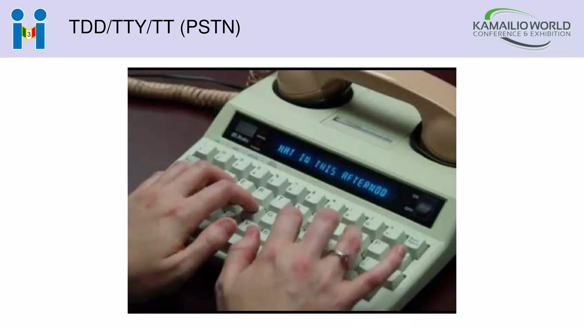 TDD/TTY/TT (PSTN)
 