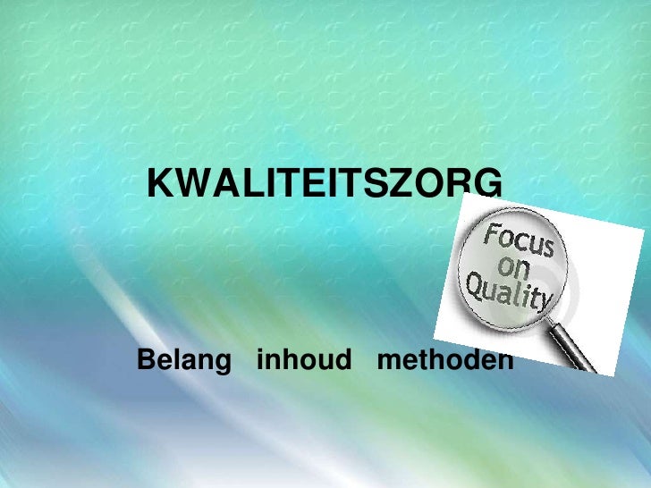 Kwaliteitszorg in de gezondheidszorg