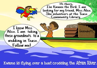 Kwame's Adventures - Tease and the Missing Science Book 