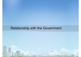 Relationship with the Government

11

 