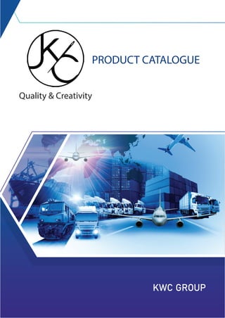 PRODUCT CATALOGUE
KWC GROUP
Quality & Creativity
 