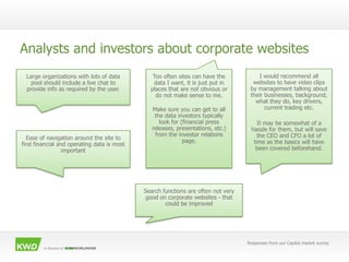 Analysts and investors about corporate websites
 Large organizations with lots of data         Too often sites can have th...