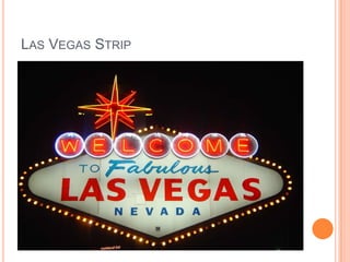 LAS VEGAS STRIP

 