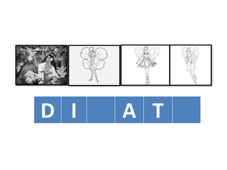 D I A T
 