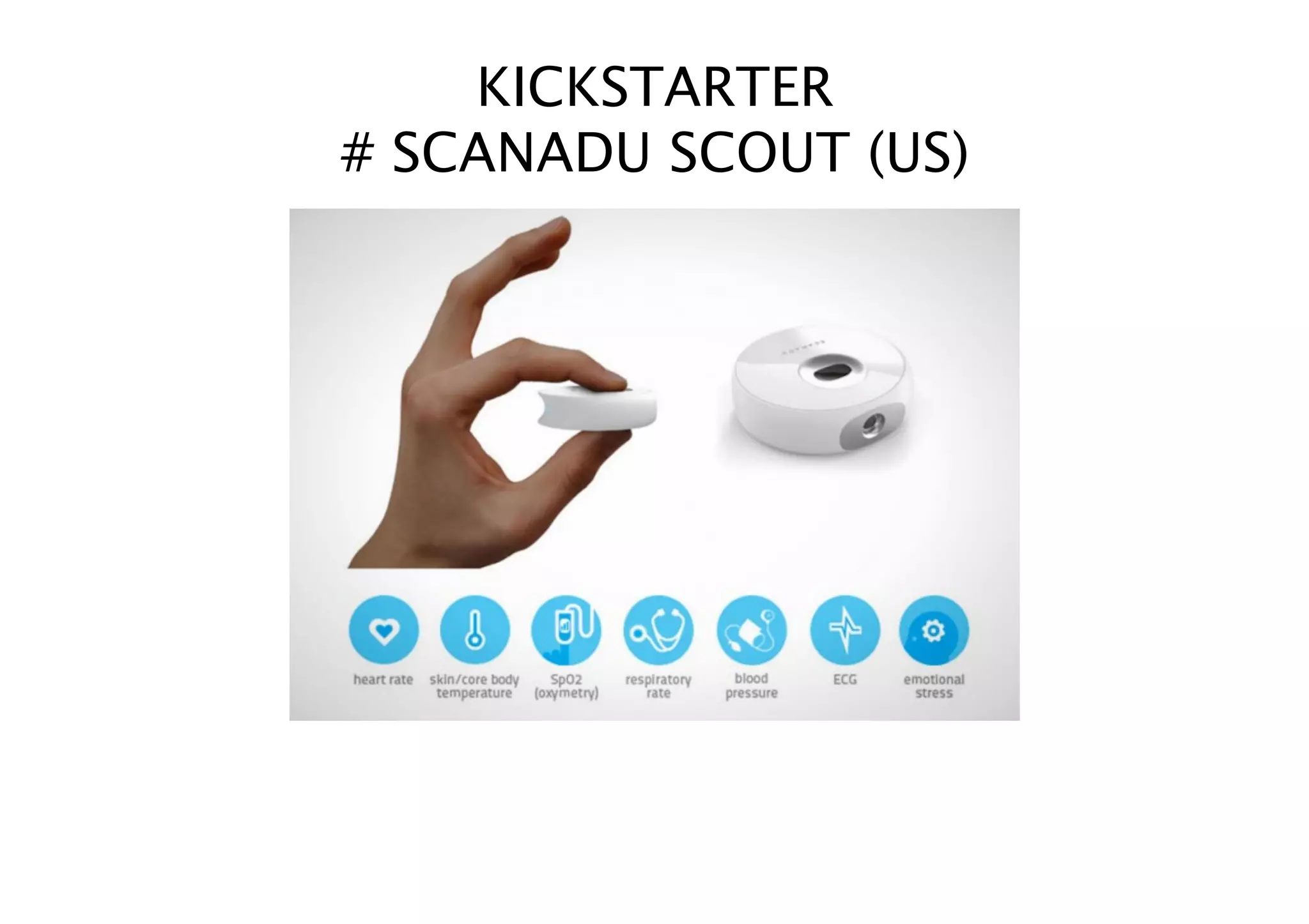 KICKSTARTER 
# SCANADU SCOUT (US)
 