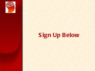 Sign Up Below 