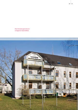 20 21




Klare Verwaltungsstrukturen
ermöglichen Skaleneffekte.
 