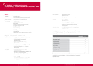 NOtes ZUm KONZerNabschLUss
Nach iNterNat. fiNaNciaL rePOrtiNg staNDarDs (ifrs)
zum 31. Dezember 2010




aufsichtsrat                                                                                            Franz-Josef Gesinn:           – BHW Holding AG, Hameln
                                                                                                                                        Mitglied des Aufsichtsrats
Vorsitzender:                Prof. Dr. Peer Witten,
                                                                                                                                      – Aktionsgruppe „Kinder in Not“ e. V., Windhagen
                             Ehrenvorsitzender der BVL Bundesvereinigung Logistik, Hamburg
                                                                                                                                        Mitglied des Vorstands

Stellvertr. Vorsitzender:    Franz-Josef Gesinn, Rechtsanwalt, Obersteinebach
                                                                                                        Sy Schlüter:                  – UCA AG, München
                                                                                                                                        Mitglied des Aufsichtsrats
Weitere Mitglieder:          Thies-Martin Brandt,
                             Diplom-Kaufmann/Architekt, Hamburg                                                                       – Copernicus Beteiligungs AG, Hamburg
                                                                                                                                        Mitglied des Vorstands
                             Björn Engholm,
                             stellvertretender Vorstandsvorsitzender Verband Wohnsiegel –                                             – Hauptkirche St. Nikolai am Klosterstern, Hamburg
                             Das Europäische Markenhaus e. V., Lübeck                                                                   Mitglied des Vorstands

                             Hans-Michael Porwoll,
                                                                                                        Thies-Martin Brandt:          – Konsumgenossenschaft Berlin und Umgebung eG, Berlin
                             Oberschulrat, Bremerhaven
                                                                                                                                        Mitglied des Aufsichtsrats
                             Sy Schlüter,
                             Investmentmanager, Hamburg (im Aufsichtsrat bis 31. März 2010)
                                                                                                        Für den Aufsichtsrat sind im Geschäftsjahr Bezüge in Höhe von insgesamt TEUR 103
                             Patrik Zeigherman,
                                                                                                        (Vorjahr: TEUR 101) passiviert worden. Die Vergütung für die Aufsichtsratsmitglieder enthält
                             Investment-Banker, Frankfurt am Main (im Aufsichtsrat seit 5. Juli 2010)
                                                                                                        keine variablen Bestandteile. Die Bezüge verteilen sich wie folgt auf die einzelnen Aufsichts-
                                                                                                        ratsmitglieder:
Mitgliedschaften in weiteren Aufsichtsräten, Vorständen und Beiräten:
                                                                                                                                                                                                 Jahresvergütung TEUR
Prof. Dr. Peer Witten:       – Hamburger Hafen und Logistik AG (HHLA), Hamburg
                               Vorsitzender des Aufsichtsrats

                             – Lufthansa Cargo AG, Frankfurt am Main                                      Prof. Dr. Peer Witten                                                                                   36
                               Mitglied des Aufsichtsrats

                             – OTTO Group (GmbH & Co. KG), Hamburg                                        franz-Josef gesinn                                                                                      24
                               Mitglied des Beirats
                                                                                                          thies-martin brandt                                                                                     12
                             – OTTO Aktiengesellschaft für Beteiligungen, Hamburg
                               Mitglied des Aufsichtsrats                                                 björn engholm                                                                                           12
                             – Röhling & Co. Holding GmbH & Co. KG, Bremen
                               Mitglied des Beirats                                                       hans-michael Porwoll                                                                                    10

Björn Engholm:               – Lübecker Hafen-Gesellschaft mbH, Lübeck                                    Patrik Zeigherman                                                                                        6
                               Vorsitzender des Aufsichtsrats
                                                                                                          sy schlüter                                                                                              3
                             – Deutsche Druck und Verlagsgesellschaft mbH dd_vg., Ham-
                               burg, Mitglied im Treuhand-Aufsichtsrat der SPD
                                                                                                                                                                                                                 103
                             – Europäisches Hansemuseum gGmbH, Lübeck
                               Mitglied des Beirats
                                                                                                        Eine eventuell an die Aufsichtsratsmitglieder zu ersetzende Umsatzsteuer ist in oben genannten
                             – Verband Wohnsiegel –                                                     Vergütungen enthalten.
                               Das Europäische Markenhaus e. V., Lohfelden-Kassel
                               Stellvertretender Vorstandsvorsitzender und Vorsitzender
                               des Gestaltungsbeirats




                                               84 KONZerNabschLUss                                                                                85 KONZerNabschLUss
 