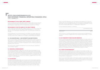 50                                                                                                                                                                                                                                          51




               NOTES zum KONZERNABSCHLUSS
               nach internat. financial reporting standards (IFRS)
                   zum 31. dezember 2011


               KWG Grundbesitz XI bis XVI GmbH, jeweils Hamburg                                                        werden aus Vereinfachungsgründen in einem Sammelposten zusammengefasst und im Jahr der An-
               Die sechs neu gegründeten Gesellschaften KWG Grundbesitz XI GmbH bis KWG Grundbesitz XVI GmbH,          schaffung sowie in den vier darauffolgenden Jahren mit je einem Fünftel der Anschaffungskosten linear
               jeweils Hamburg, wurden jeweilig mit Gesellschaftsverträgen vom 16. November 2011 gegründet. Die        abgeschrieben. Diese Vermögensgegenstände werden am Ende desjenigen Geschäftsjahres, in dem der
               Anschaffungskosten betragen jeweils TEUR 25. Die Gesellschaften sind operativ noch nicht tätig.         Sammelposten vollständig abgeschrieben ist, im Anlagenspiegel als Abgang erfasst.

                                                                                                                       Es kommen folgende Nutzungsdauern zur Anwendung:
               KWG Grundbesitz CVI bis CVIII GmbH  Co. KG, jeweils Hamburg
               Die drei neu gegründeten Gesellschaften KWG Grundbesitz CVI GmbH  Co. KG bis KWG Grundbesitz CVIII                                                                                nutzungsdauer in jahren
               GmbH  Co. KG, jeweils Hamburg, wurden jeweilig mit Gesellschaftsverträgen vom 1. Dezember 2011
               gegründet. Die Anschaffungskosten betragen jeweils TEUR 1. Die Gesellschaften sind operativ noch        Betriebsausstattung                                                                              6 bis 8
               nicht tätig.                                                                                            Büroeinrichtung                                                                                 3 bis 23


               Die Anschaffungskosten für die Unternehmenserwerbe im Geschäftsjahr 2011 betrugen insgesamt EUR         Sofern es Anzeichen für eine Wertminderung gibt, werden die entsprechenden Vermögenswerte einem
               16,5 Millionen. Sie wurden in Höhe von EUR 14,2 Millionen durch die Übertragung von Zahlungsmitteln     Impairment-Test unterzogen und gegebenenfalls auf den niedrigeren erzielbaren Betrag i. S. d. IAS 36
               und werden in Höhe von EUR 2,3 Millionen durch die Ausgabe von Eigenkapitalinstrumenten beglichen.      abgewertet.


               (5.) Bilanzierungs- und Bewertungsmethoden                                                              (5.3) Als Finanzinvestitionen gehaltene Immobilien
               Von den in der Konzernbilanz ausgewiesenen langfristigen Vermögenswerten und dem in der Konzern-        Bei den zum Bilanzstichtag ausgewiesenen als Finanzinvestitionen gehaltenen Immobilien handelt es sich
               bilanz ausgewiesenen langfristigen Fremdkapital wird erwartet, dass sie innerhalb eines Zeitraums von   um Grundstücke und Gebäude, die zum Zwecke der Erzielung von Mieteinnahmen gehalten und nicht
               zwölf Monaten nach dem Bilanzstichtag nicht realisiert oder erfüllt werden. Entsprechend haben die in   selbst genutzt werden. Die Bewertung der als Finanzinvestitionen gehaltenen Immobilien erfolgt gemäß
               der Konzernbilanz ausgewiesenen kurzfristigen Vermögenswerte und das kurzfristige Fremdkapital eine     IAS 40.33 unter Anwendung des beizulegenden Zeitwertes. Die Zugangsbewertung erfolgt zu Anschaf-
               Restlaufzeit von bis zu einem Jahr.                                                                     fungskosten inklusive Transaktionskosten gemäß IAS 40.20. Die im Rahmen der Bewertung zum beizule-
                                                                                                                       genden Zeitwert entstehenden Gewinne oder Verluste durch die Änderung des beizulegenden Zeitwertes
               Die in der Konzernbilanz aufgeführten Vermögenswerte und Schulden entsprechen im Wesentlichen           werden gemäß IAS 40.35 in der Periode erfolgswirksam berücksichtigt, in der sie entstanden sind. Der
               ihren beizulegenden Zeitwerten.                                                                         Ausweis erfolgt gesondert in der Konzern-Gesamtergebnisrechnung unter dem Posten Ergebnis aus der
                                                                                                                       Bewertung zum beizulegenden Zeitwert der als Finanzinvestitionen gehaltenen Immobilien.

               (5.1) Immaterielle Vermögenswerte
                                                                                                                       (5.4) Latente Steuerforderungen
               Die immateriellen Vermögenswerte verfügen alle über eine zeitlich begrenzte Nutzungsdauer und sind
               zu Anschaffungskosten abzüglich planmäßiger linearer Abschreibungen bewertet. Die Abschreibungen        Latente Steuern werden entsprechend IAS 12 auf Grundlage der bilanzorientierten Vermögens- und
               werden entsprechend der wirtschaftlichen Nutzungsdauer über drei Jahre bzw. mit einem Abschreibungs-    Verbindlichkeitsmethode für sämtliche temporären und quasi-permanenten Differenzen ermittelt, wonach
               satz von 33 1/3 Prozent vorgenommen. Aus der Kapitalkonsolidierung ergaben sich keine Geschäfts- oder   sie jeweils auf Ansatz- und Bewertungsunterschiede bei den Vermögenswerten und Schulden zwischen
               Firmenwerte. Sofern es Anzeichen für eine Wertminderung gibt, werden die planmäßig abnutzbaren          IFRS- und Steuerbilanz gebildet werden. Darüber hinaus werden aktive latente Steuern in dem Umfang
               immateriellen Vermögenswerte einem Impairment-Test unterzogen und gegebenenfalls auf den erzielba-      auf noch nicht genutzte steuerliche Verlustvorträge gebildet, in dem wahrscheinlich in Zukunft steuer-
               ren Betrag i. S. d. IAS 36 abgewertet.                                                                  pflichtige Gewinne zur Verfügung stehen.

                                                                                                                       Aktive und passive latente Steuern werden auf Grundlage der aktuellen Steuersätze bewertet, die für den
               (5.2) Sachanlagen                                                                                       Zeitraum gelten, im dem sich die zeitlichen Unterschiede voraussichtlich ausgleichen. Weil die Immobili-
               Vermögenswerte des Sachanlagevermögens sind mit Ausnahme der als Finanzinvestitionen gehaltenen         engesellschaften im Wesentlichen gewerbesteuerbefreit sind, wird diese Steuer bei den Immobiliengesell-
               Immobilien zu Anschaffungskosten abzüglich der kumulierten Abschreibungen bewertet. Gewinne oder        schaften bei der Berechnung der Steuerlatenz nicht mit berücksichtigt.
               Verluste aus dem Abgang von Gegenständen des Anlagevermögens werden in den sonstigen betriebli-
               chen Erträgen oder Aufwendungen berücksichtigt. Vermögenswerte des Sachanlagevermögens werden
               über deren voraussichtliche wirtschaftliche Nutzungsdauer pro rata temporis linear abgeschrieben.
               Geringwertige Anlagegüter mit Anschaffungskosten über netto EUR 150,00 und bis EUR 1.000,00


konzernabschluss                                                                                                                                                                                                              konzernabschluss
 