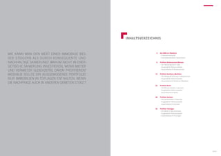 2                                                                                                                             3




                                                     Inhaltsverzeichnis



    Wie kann man den Wert einer Immobilie bes-                      	 4	
                                                                    		
                                                                           Die KWG im Überblick
                                                                           – Unternehmensprofil
    ser steigern als durch konsequente und                          		     – Immobilienüberblick Deutschland

    nachhaltige Sanierung? Warum nicht in en­­ r-
                                               e                    	 6	   Portfolio Niedersachsen/Bremen
                                                                    		     – Der Veilchengrund in Celle
    getische Sanierung investieren, wenn Mieter                     		     – Ausgewählte Referenzobjekte

    und Vermieter gleichzeitig DAVON profitieren?                   		     – Gesamtübersicht Niedersachsen


    Weshalb sollte ein ausgewogenes Portfolio                       	12	
                                                                    		
                                                                           Portfolio Nordrhein-Westfalen
                                                                           – Die Vittinghoff-Siedlung in Gelsenkirchen
    nur Immobilien in Toplagen enthalten, wenn                      		     – Ausgewählte Referenzobjekte
                                                                    		     – Gesamtübersicht Nordrhein-Westfalen
    die Nachfrage AUCH in anderen Gebieten steigt?
                                                                    	22	   Portfolio Berlin
                                                                    		     – Die Bismarckstraße in Spandau
                                                                    		     – Ausgewählte Referenzobjekte
                                                                    		     – Gesamtübersicht Berlin

                                                                    	28	   Portfolio Sachsen
                                                                    		     – Die Sachsenallee in Glauchau
                                                                    		     – Ausgewählte Referenzobjekte
                                                                    		     – Gesamtübersicht Sachsen

                                                                    	36	   Portfolio Thüringen
                                                                    		     – Der Markt in Bad Tennstedt
                                                                    		     – Ausgewählte Referenzobjekte
                                                                    		     – Gesamtübersicht Thüringen




Blindtext                                                                                                                Inhalt
 