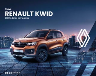 RENAULT KWID
Nuevo
El SUV de los compactos
renault.cl
 