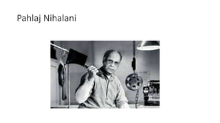 Pahlaj Nihalani
 
