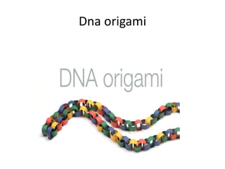 Dna origami
 