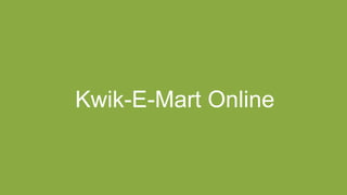 Kwik-E-Mart Online
 
