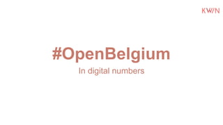 #OpenBelgium
In digital numbers
 