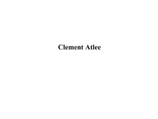 Clement Atlee   