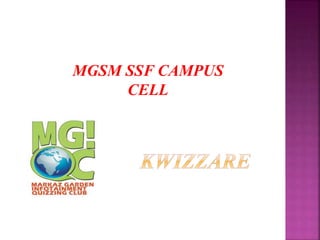 MGSM SSF CAMPUS
CELL
 