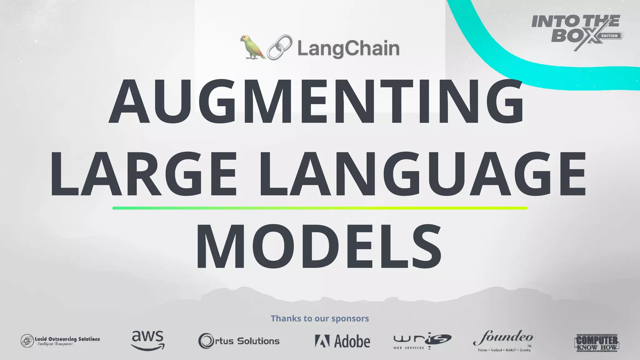AUGMENTING
LARGE LANGUAGE
MODELS
Thanks to our sponsors
 
