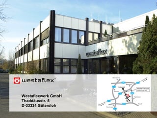 © Westaflexwerk GmbH – Frank Stukemeier Westaflex Wohnungslüftung
Westaflexwerk GmbH
Thaddäusstr. 5
D-33334 Gütersloh
 