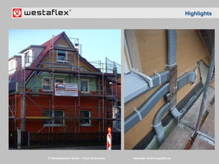 © Westaflexwerk GmbH – Frank Stukemeier Westaflex Wohnungslüftung
Highlights
 