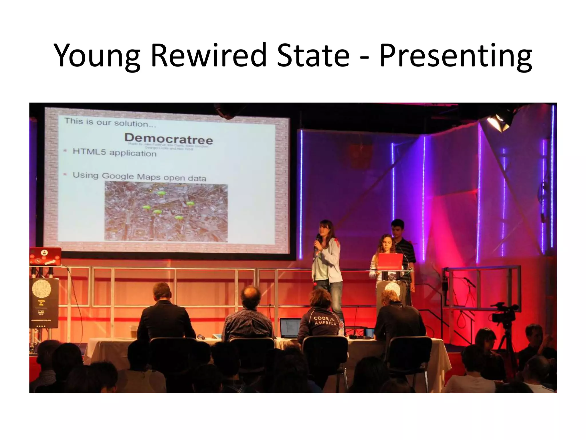 Young Rewired State - Presenting 
 