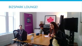 BIZSPARK	
  LOUNGE!	
  

 
