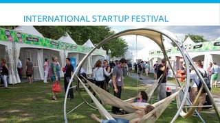 INTERNATIONAL	
  STARTUP	
  FESTIVAL	
  

 