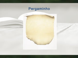 Pergaminho
 