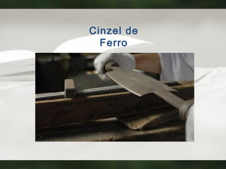 Cinzel de
Ferro
 